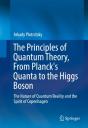 Principles Of Quantum Theory, From Planck'S Quanta To The Higgs Boson - Preview
