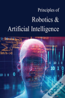 Principles Of Robotics & Artificial Intelligence