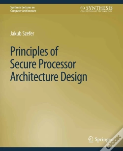 Capa do artigo Principles Of Secure Processor Architecture Design