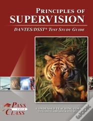 Principles Of Supervision Dantes / Dsst Test Study Guide