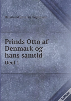 Capa do artigo Prinds Otto Af Denmark Og Hans Samtid Deel 1