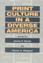 Print Culture In A Diverse America - Preview
