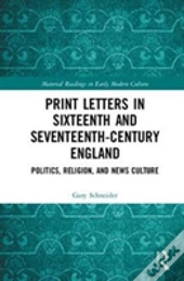 Print Letters In Seventeenth-Century England