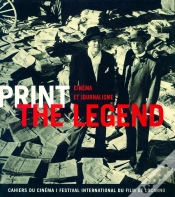Capa do artigo Print The Legend ; Cinéma Et Journalisme