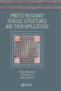 Printed Resonant Periodic Structures And Their Applications - Preview