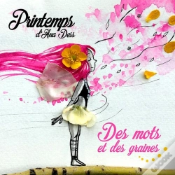 Capa do artigo Printemps D'Ana Dess - Des Mots Et Des Graines
