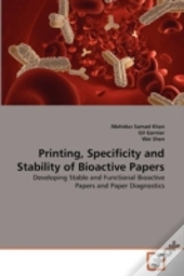Printing, Specificity And Stability Of Bioactive Papers