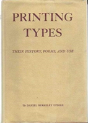 Printing Types: Their History, Forms, And Use; A Study In Survivals - Preview