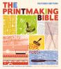 Printmaking Bible, Revised Edition - Preview