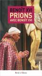 Prions Avec Benoit Xvi - Preview