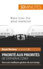 Priorité Aux Priorités De Stephen R. Covey ; Vers Une Meilleure Gestion De Son Temps ; Analyse De Livre - Preview