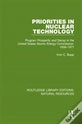Priorities In Nuclear Technology