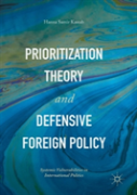 Prioritization Theory And Defensive Foreign Policy