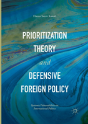 Prioritization Theory And Defensive Foreign Policy - Preview