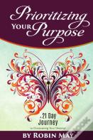 Prioritizing Your Purpose