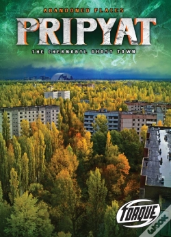 Capa do artigo Pripyat : The Chernobyl Ghost Town