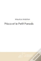 Prisca Et Le Petit Paradis