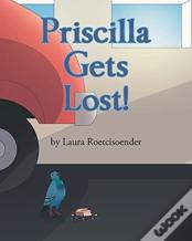 Priscilla Gets Lost!
