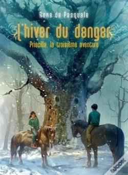 Capa do artigo Priscilla, L'Hiver Du Danger : La Troisième Aventure