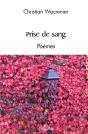 Prise De Sang : Poèmes - Preview