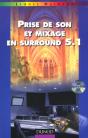Prise De Son Et Mixage En Surround 5.1 - Preview