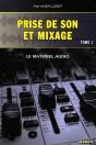 Prise De Son Et Mixage T.1 ; Le Matériel Audio - Preview
