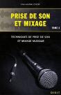 Prise De Son Et Mixage T.2 ; Techniques De Prise De Son Et Mixage Musique - Preview