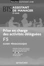 Prise En Charge Des Activités Déléguées F5 ; Bts Assistant De Manager ; 2e Année ; Guide Pédagogique - Preview