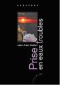 Prise En Eaux Troubles - Preview