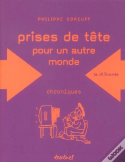 Capa do artigo Prises De Tete Pour Un Autre Monde ; Chroniques