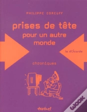 Capa do artigo Prises De Tete Pour Un Autre Monde ; Chroniques