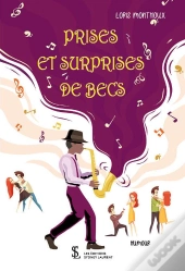 Prises Et Surprises De Becs