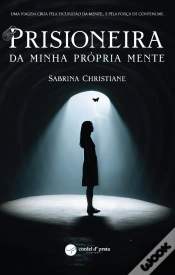 Capa do artigo Prisioneira da Minha Própria Mente