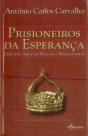 Prisioneiros da Esperança - Preview