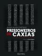 Prisioneiros de Caxias - Preview
