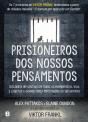 Prisioneiros dos Nossos Pensamentos - Preview