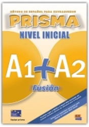 Capa do artigo Prisma Fusión - Espanhol - nível A1 + A2 - Libro del alumno
