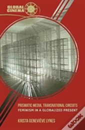 Prismatic Media, Transnational Circuits
