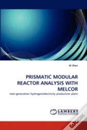 Prismatic Modular Reactor Analysis With Melcor