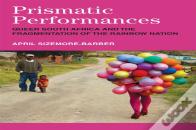 Prismatic Performances