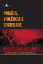 Prisões, Violência E Sociedade - Preview