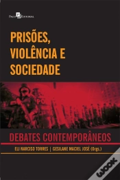 Capa do artigo Prisões, Violência E Sociedade
