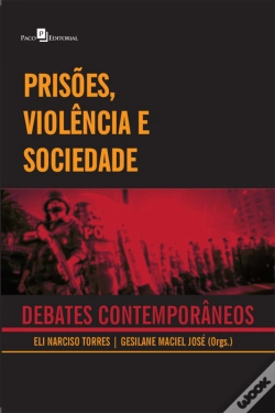 Capa do artigo Prisões, Violência E Sociedade