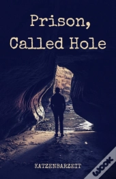 Prison, Called Hole