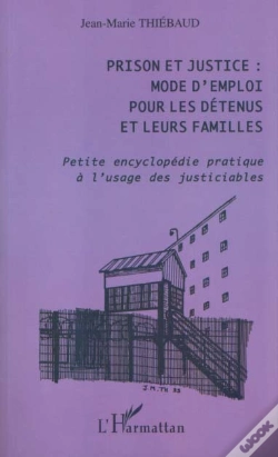 Capa do artigo Prison Et Justice ; Mode D'Emploi Pour Les Detenus Et Leurs Familles