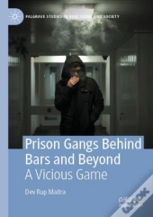 Prison Gangs Behind Bars And Beyond