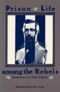 Prison Life Among The Rebels - Preview