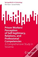 Prison Workers' Perception Of Self-Legitimacy, Relations, And Professional Competencies