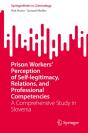 Prison Workers' Perception Of Self-Legitimacy, Relations, And Professional Competencies - Preview