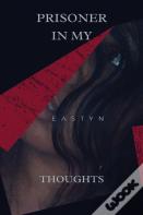 Prisoner In My Thoughts